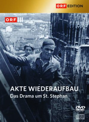 DVD: Akte Wiederaufbau - Das Drama um St. Stephan