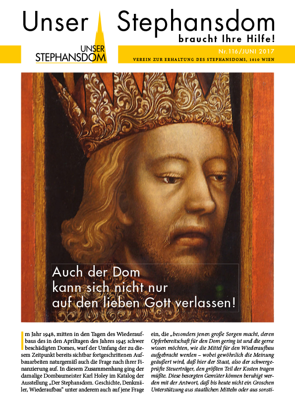 Vereinszeitung Unser Stephansdom 116, Juli 2017, Titel: Auch der Dom kann sich nicht nur auf den lieben Gott verlassen!