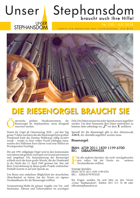 Vereinszeitung Unser Stephansdom 120, Juli 2018, Titel: Die Riesenorgel braucht SIE